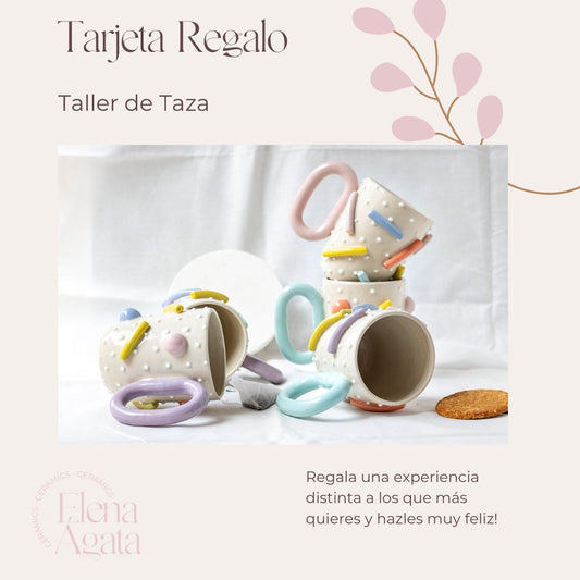 Tarjeta regalo | Crea tu taza | Taller instensivo